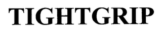 TIGHTGRIP
