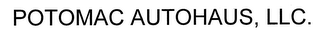 POTOMAC AUTOHAUS, LLC.