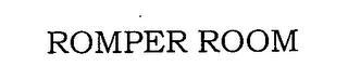 ROMPER ROOM