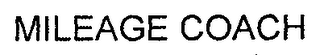 MILEAGE COACH