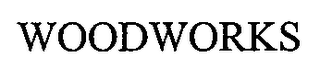WOODWORKS