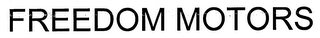 FREEDOM MOTORS