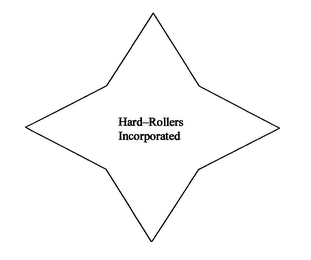 HARD-ROLLERS INCORPORATED