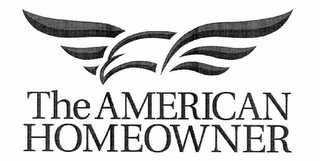 THE AMERICAN HOMEOWNER