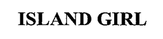 ISLAND GIRL