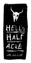 HELL'S HALF ACRE AN.AZ.BAR