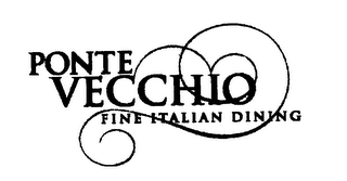 PONTE VECCHIO FINE ITALIAN DINING