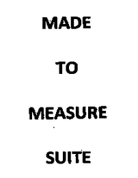 MADE TO MEASURE SUITE