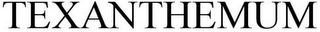 TEXANTHEMUM