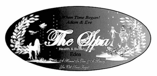 WHEN TIME BEGAN! ADAM & EVE THE SPA HEALTH & BEAUTY CLUB EDEN A MOMENT IN TIME & A MEMORY YOU WILL NEVER FORGET!