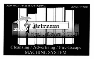 JETREAM 2000 7 HYPOL JETSTREAM RISE XT CLEANSING / ADVERTISING / FIRE-ESCAPE MACHINE SYSTEM NEW HIGH-TECH SCAFFOLDING 2000/7 HYPOL