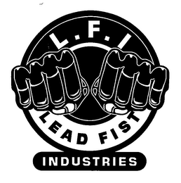 L.F.I LEAD FIST INDUSTRIES