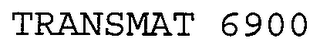 TRANSMAT 6900