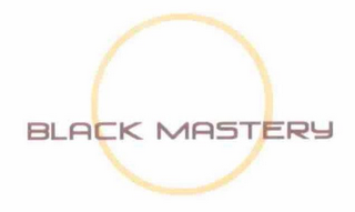 BLACK MASTERY