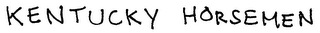 KENTUCKY HORSEMEN