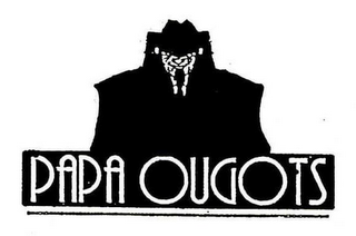 PAPA OUGOTS