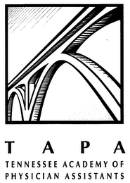 T A P A TENNESSEE ACADEMY OF PHYSICIAN ASSISTANTS