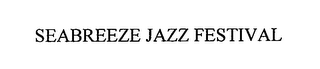 SEABREEZE JAZZ FESTIVAL