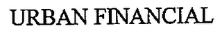 URBAN FINANCIAL