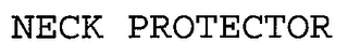 NECK PROTECTOR