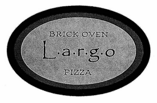 L.A.R.G.O BRICK OVEN PIZZA