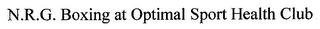 N.R.G. BOXING AT OPTIMAL SPORT HEALTH CLUB