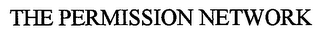 THE PERMISSION NETWORK
