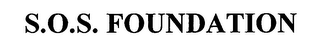 S.O.S. FOUNDATION