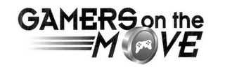 GAMERS ON THE MOVE