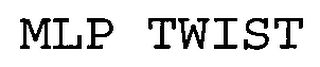 MLP TWIST