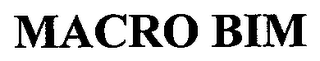 MACRO BIM