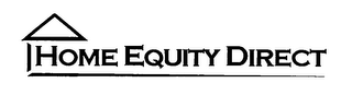 HOME EQUITY DIRECT