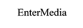 ENTERMEDIA