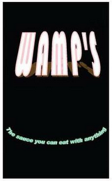 WAMP'S THE SAUCE YOU CAN EAT WITH ANYTHING