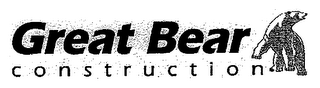 GREAT BEAR CONSTRUCTION