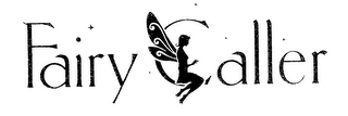 FAIRY CALLER