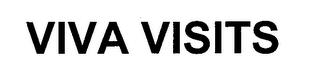 VIVA VISITS
