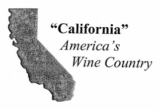 "CALIFORNIA" AMERICA'S WINE COUNTRY