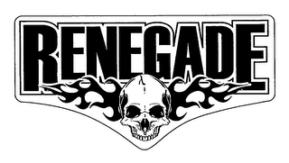 RENEGADE