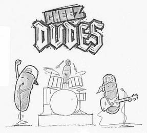 CHEEZ DUDES