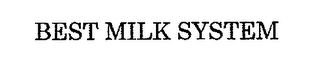 BEST MILK SYSTEM