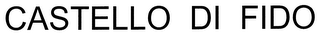 CASTELLO DI FIDO
