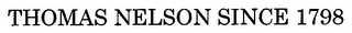 THOMAS NELSON SINCE 1798