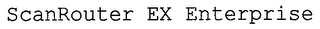 SCANROUTER EX ENTERPRISE