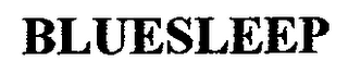 BLUESLEEP