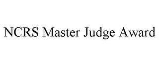 NCRS MASTER JUDGE AWARD