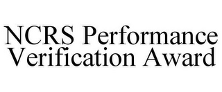 NCRS PERFORMANCE VERIFICATION AWARD