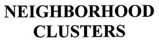 NEIGHBORHOOD CLUSTERS