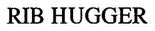 RIB HUGGER