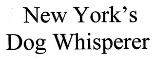NEW YORK'S DOG WHISPERER